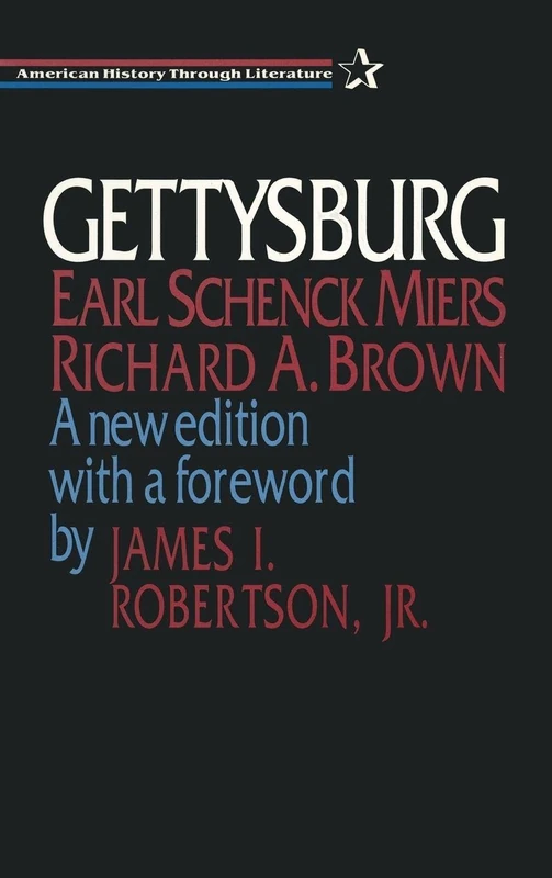 Gettysburg (American History Through Literature)