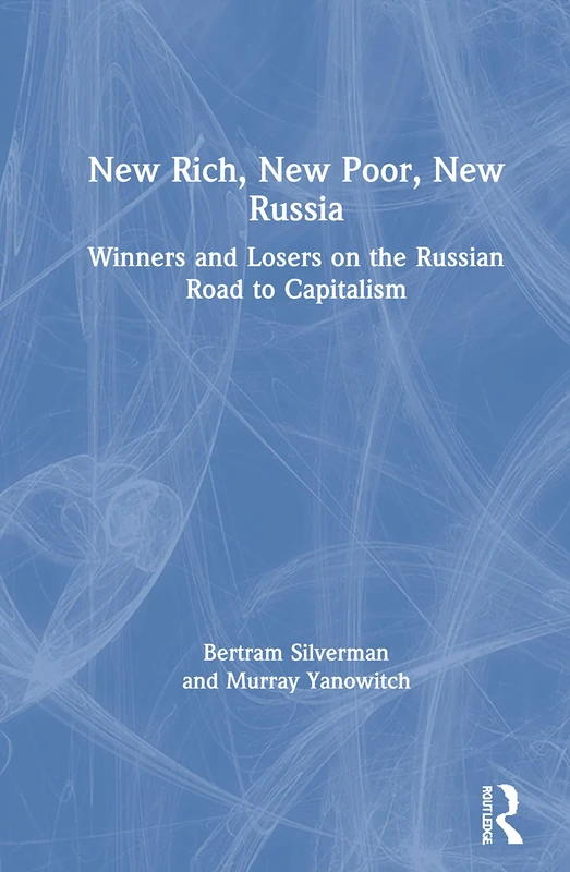 Winners and Losers on the Russian Road to Capitalism