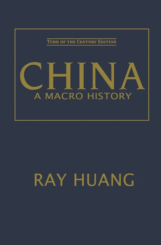 China: A Macro History (East Gate Books)