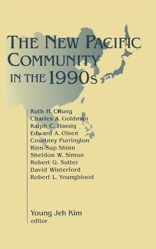 The New Pacific Community in the 1990s: 3 (Research Project / Center for Asia Pacific Studies, Pacific)