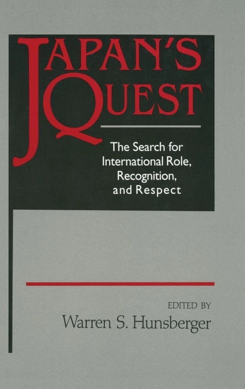Japan's Quest: The Search for International Recognition and Respect (An East Gate Book - Image 1