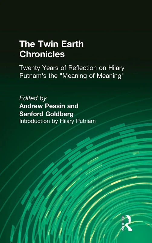 The Twin Earth Chronicles: Twenty Years of Reflection on Hilary Putnam's "The Meaning of 'Meaning'" - Image 1