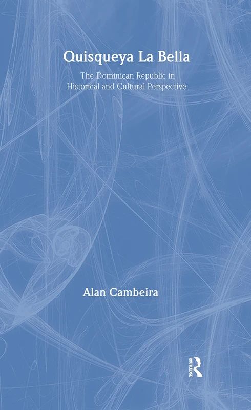 Routledge Quisqueya la Bella - Dominican Republic History Book