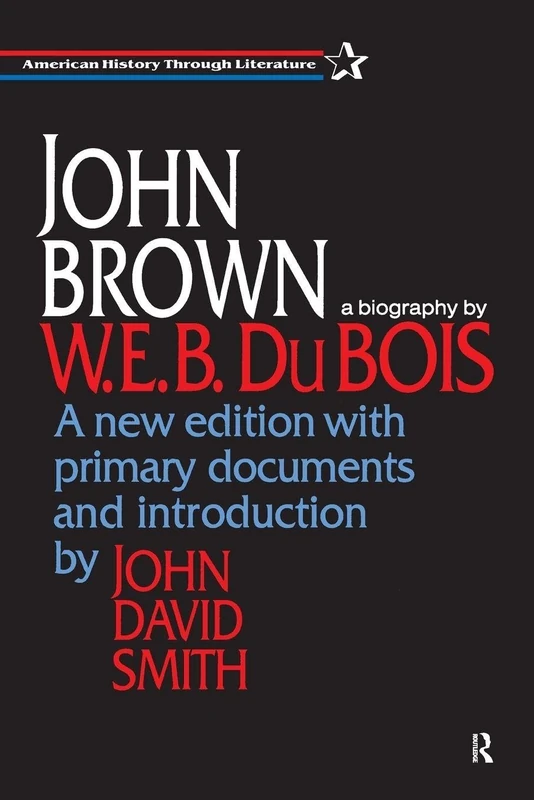 John Brown: A Biography (American History Through Literature)