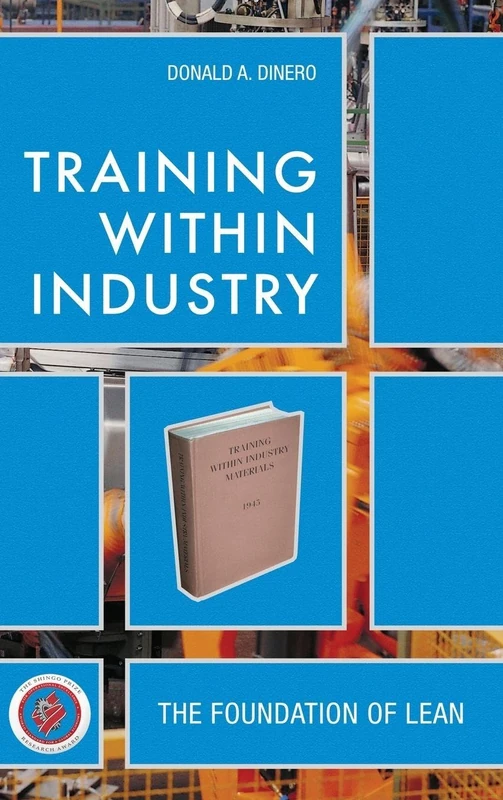 Training Within Industry: The Foundation of Lean