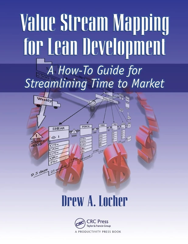 Value Stream Mapping for Lean Development: A How-To Guide for Streamlining Time to Market - Image 1
