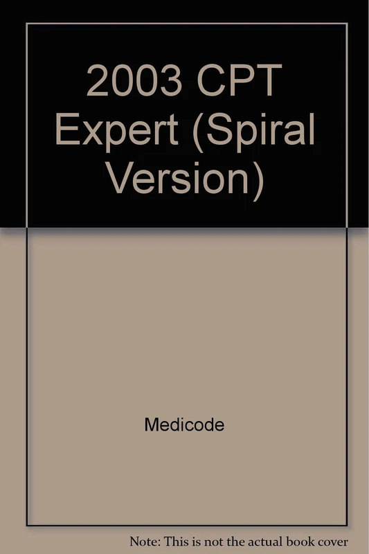 2003 Cpt Expert: Enhanced for Accurate Procedural Coding