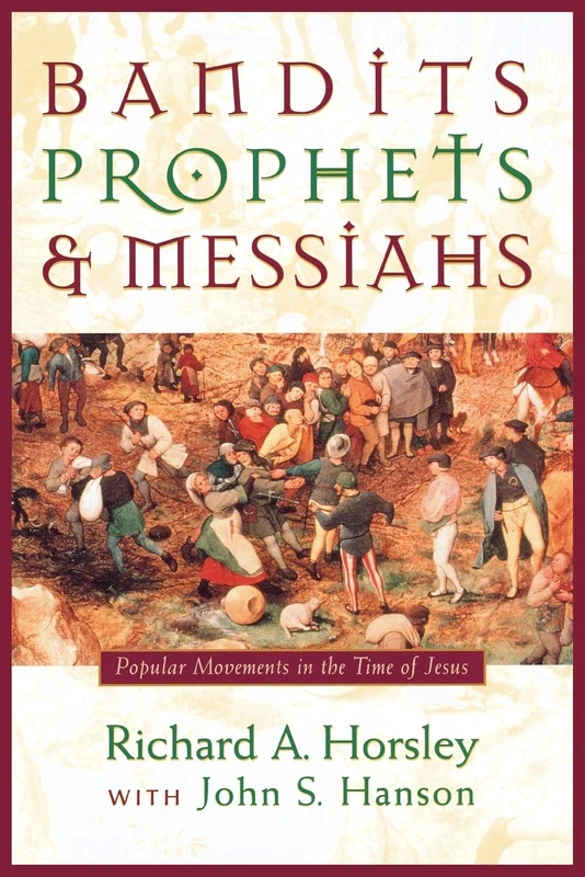 Bandits, Prophets, and Messiahs: Popular Movements at the Time of Jesus - Image 1