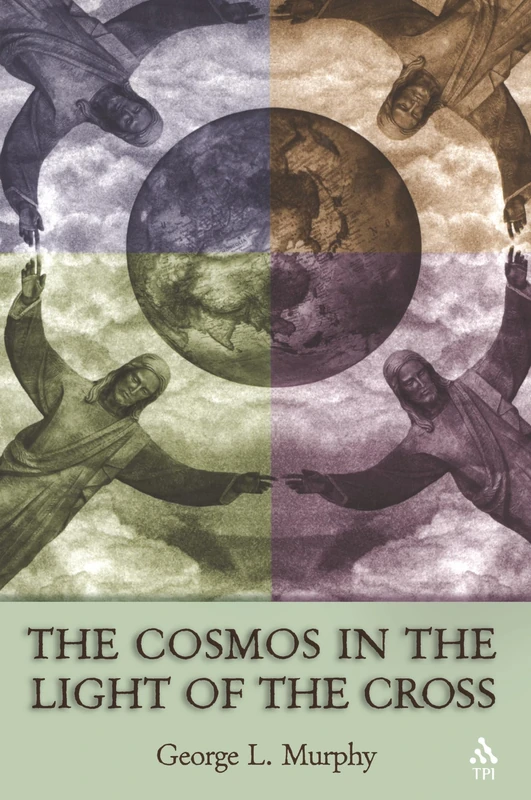 The Cosmos in the Light of the Cross