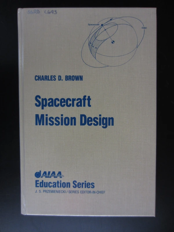 AIAA Spacecraft Mission Design - Aviation Reference Book