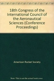 18th Congress of the International Council of the Aeronautical Sciences (Conference Proceedings)