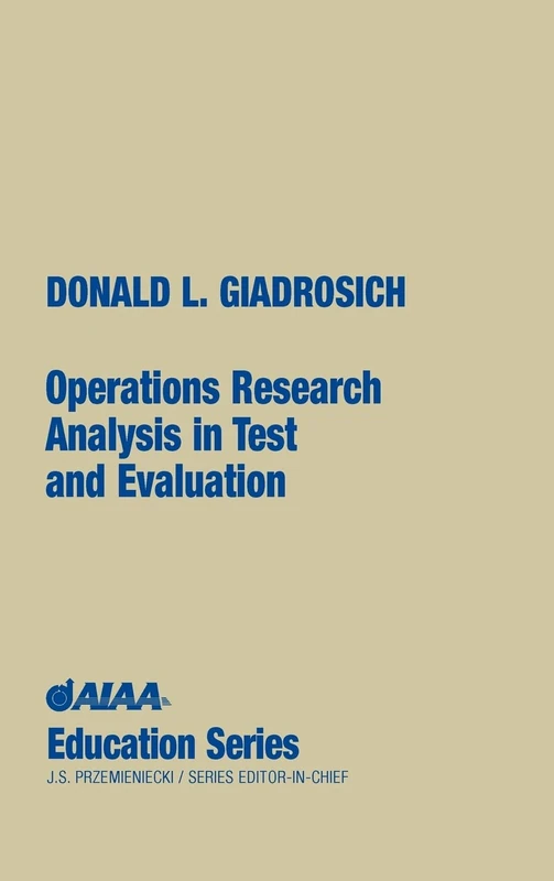 Operations Research Analysis in Quality Test and Evaluation (AIAA Education)