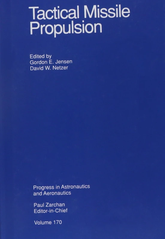 Tactical Missile Propulsion (Progress in Astronautics and Aeronautics)