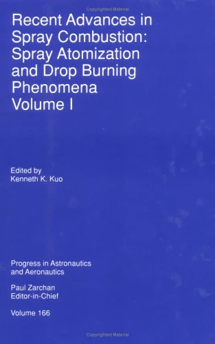 Recent Advances in Spray Combustion: v. 1: Spray Atomization and Drop Burning Phenomena: 01