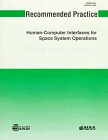 Aiaa Recommended Practice for Human-Computer Interface for Space System Operations