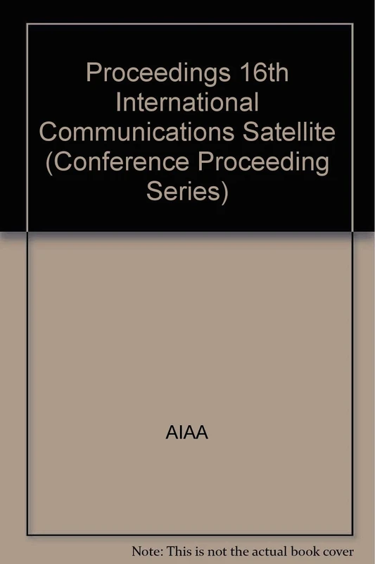 Proceedings at the 16th International Communication Satellites