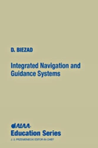 Integrated Navigation and Guidance Systems (AIAA Education)