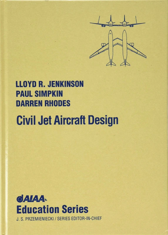 AIAA Civil Jet Aircraft Design (AIAA Education) Book