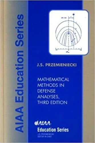Mathematical Methods in Defense Analyses (AIAA Education)