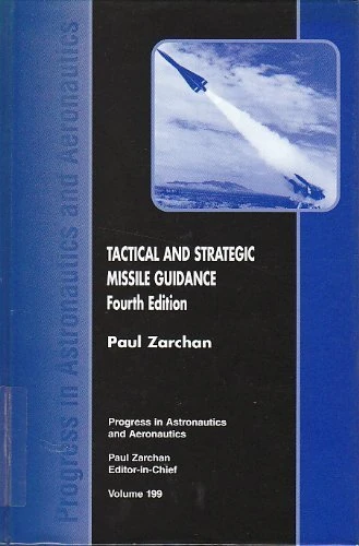 Tactical and Strategic Missile Guidance (Progress in Astronautics & Aeronautics)