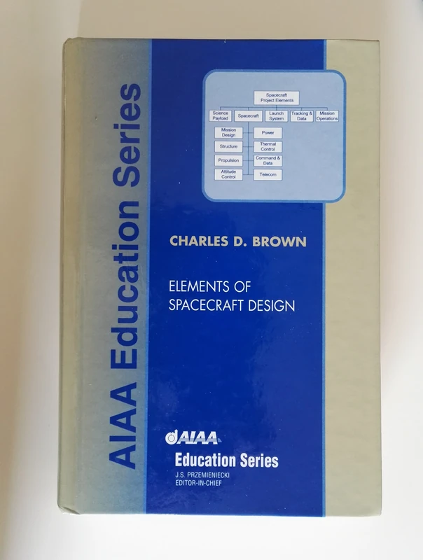Elements of Spacecraft Design (AIAA Education)