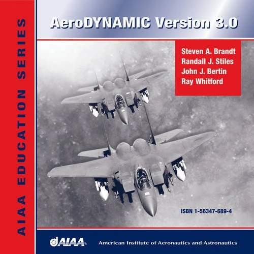AeroDYNAMIC: Version 3.0 (AIAA Education)