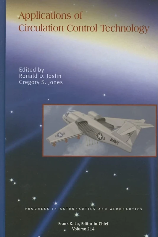 Applications of Circulation Control Technologies: 214 (Progress in Astronautics and Aeronautics)