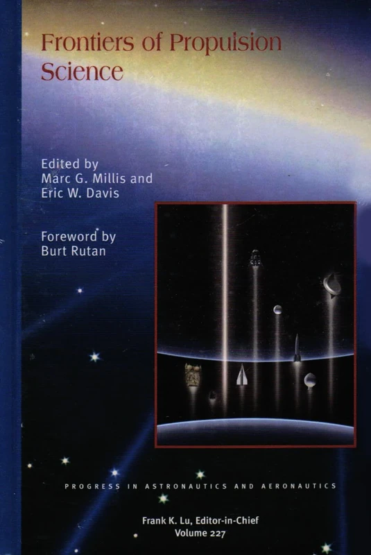 Frontiers of propulsion science: 227 (Progress in Astronautics and Aeronautics)