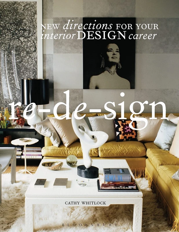 Re-de-sign: New Directions for Your Career in Interior Design