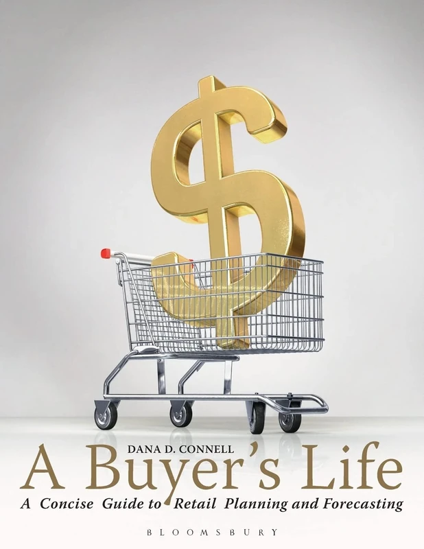 A Buyer's Life: A Concise Guide to Retail Planning and Forecasting