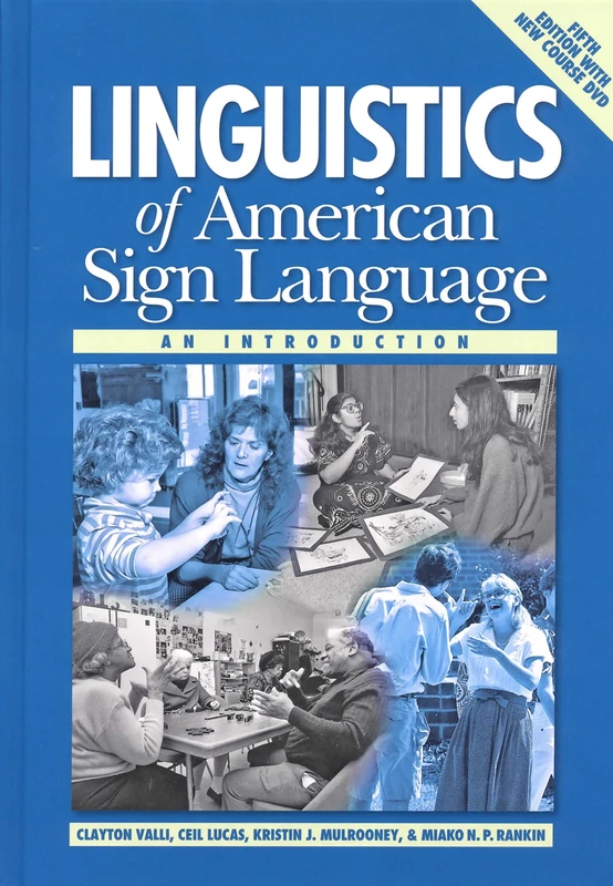 Linguistics of American Sign Language – An Introduction