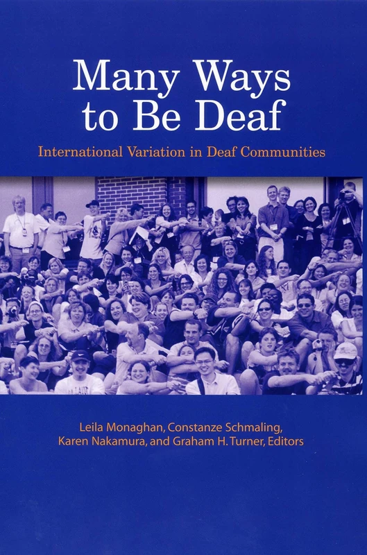 Many Ways to be Deaf – International Variation in Deaf Communities