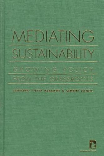 Mediating Sustainability: Growing Policy from the Grassroots - Image 1