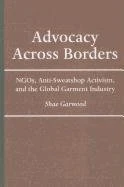 Advocacy Across Borders: NGOs, Anti-sweatshop Activism and the Global Garment Industry - Image 1