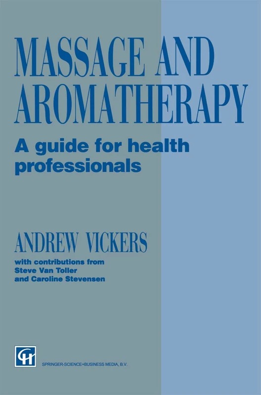 Massage and Aromatherapy: A Guide for Health Professionals