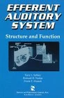 Efferent Auditory System: Structure and Function (Singular Audiology Text) - Image 1