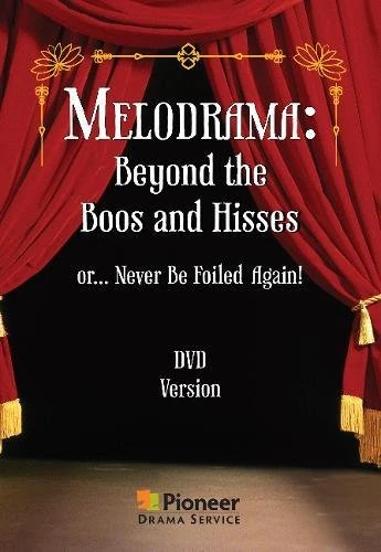 Melodrama -- Beyond the Boos and Hisses: or ... Never Be Foiled Again! - Image 1