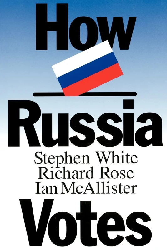 How Russia Votes (Comparative Politics & the International Political Economy,) - Image 1