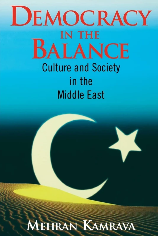 Democracy in the Balance: Culture and Society in the Middle East (Comparative Politics & the International Political Economy,) - Image 1
