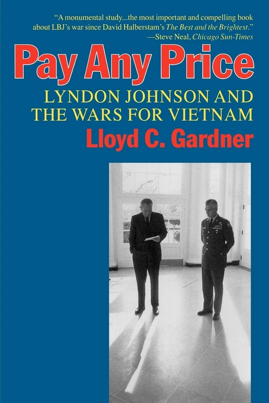 Pay Any Price: Lyndon Johnson and the Wars for Vietnam - Image 1