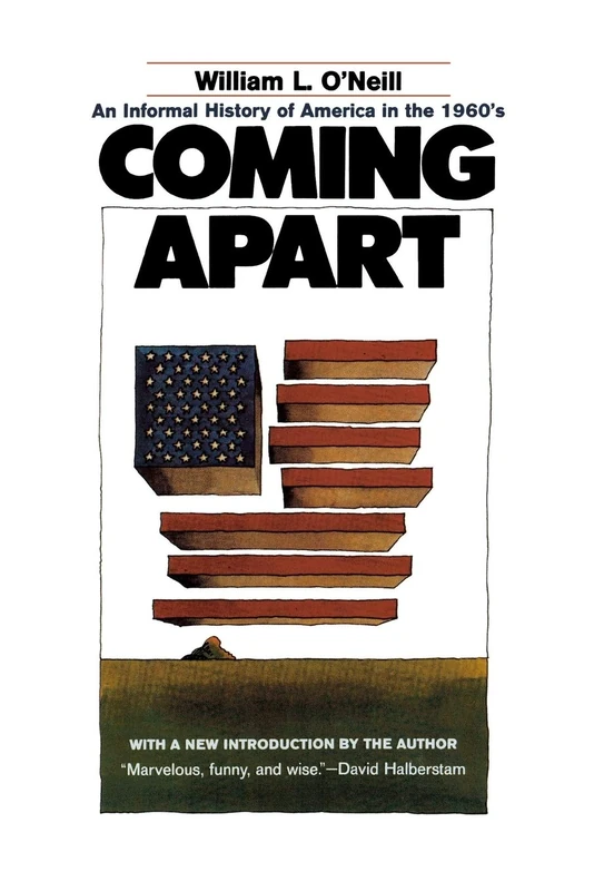Coming Apart: An Informal History of America in the 1960s - Book