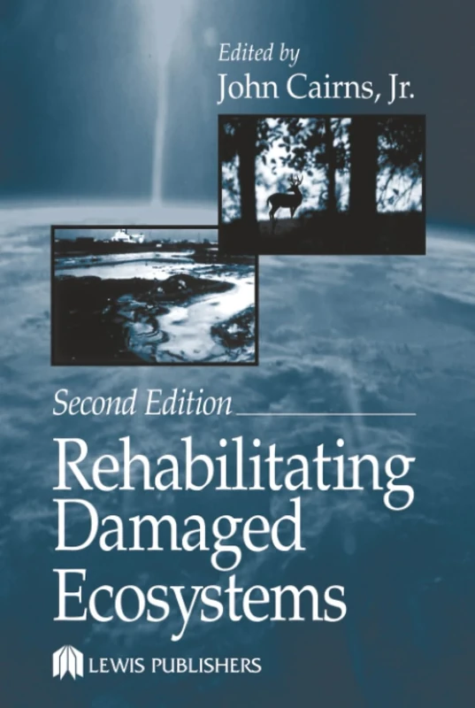 Rehabilitating Damaged Ecosystems