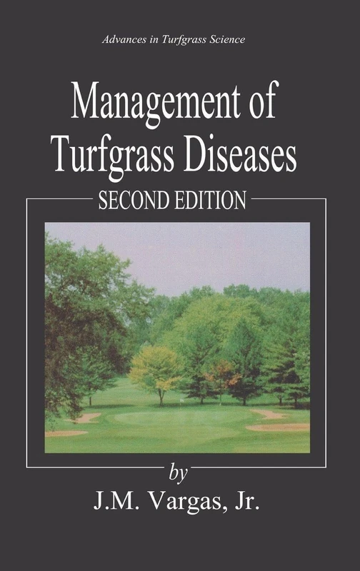 Management of Turfgrass Diseases (Advances in Turfgrass Science)