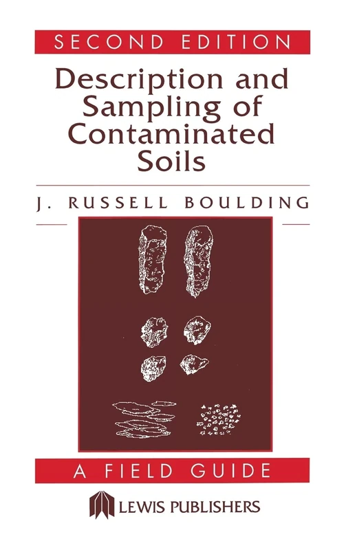 Description and Sampling of Contaminated Soils: A Field Guide
