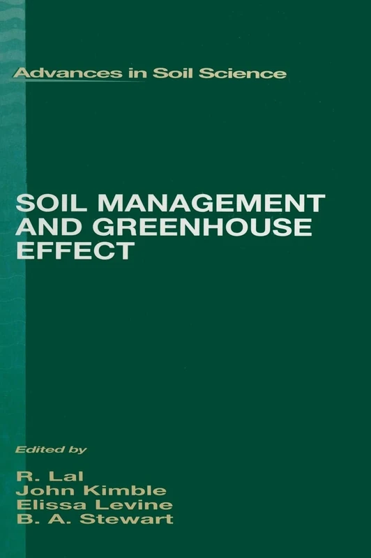 Soil Management and Greenhouse Effect: Advances in Soil Science: 6
