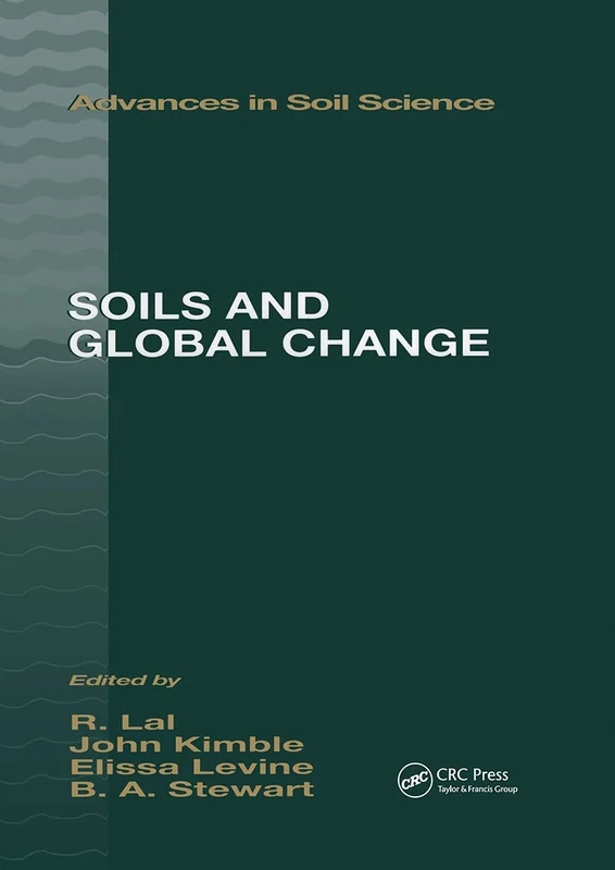 Soils and Global Change: 5 (Advances in Soil Science)