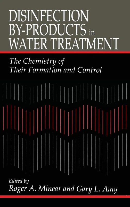 Disinfection By-Products in Water TreatmentThe Chemistry of Their Formation and Control: The Chemistry of Their Formation and Control