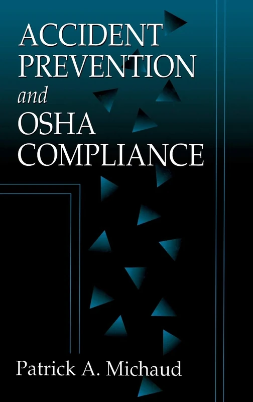 Accident Prevention and OSHA Compliance