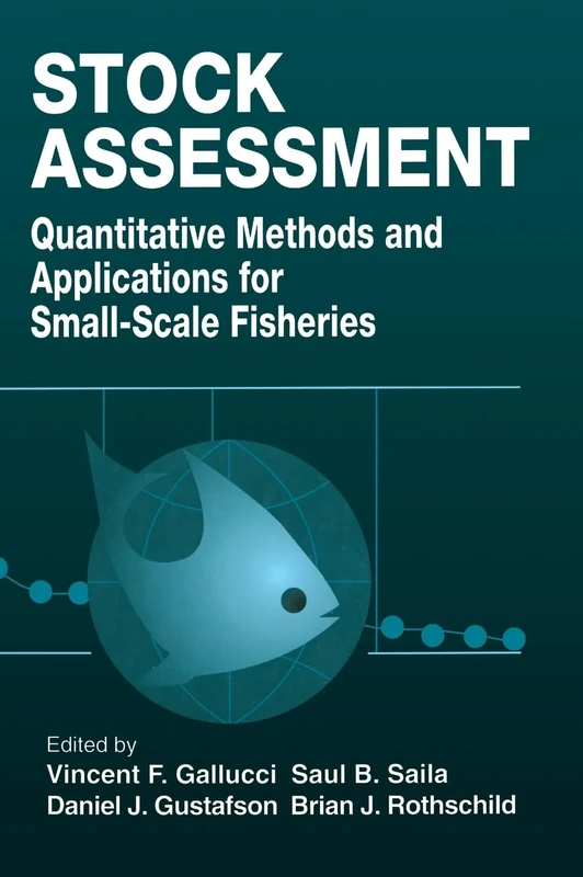 Stock Assessment: Quantitative Methods and Applications for Small Scale Fisheries
