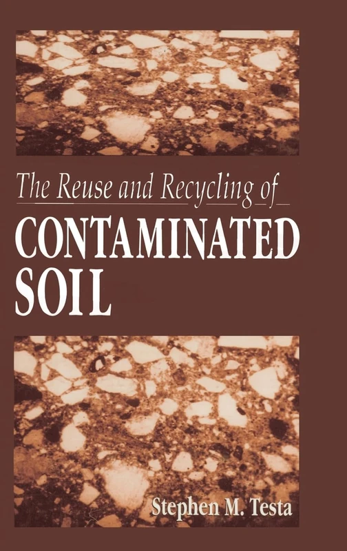 CRC Press - The Reuse and Recycling of Contaminated Soil